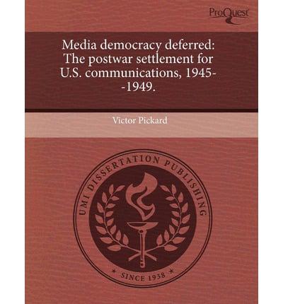 Media Democracy Deferred