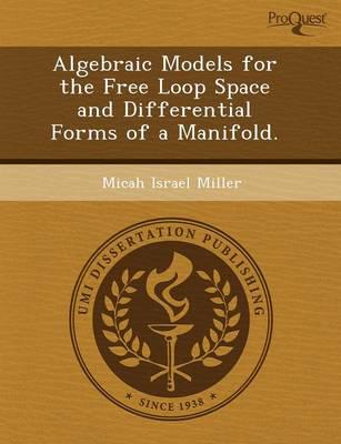 Algebraic Models for the Free Loop Space and Differential Forms of a Manifo