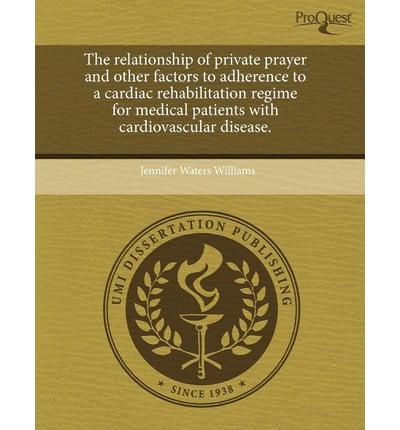 Relationship of Private Prayer and Other Factors to Adherence to a Cardiac