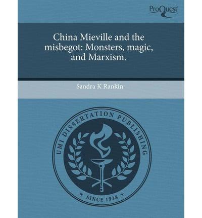 China Mieville and the Misbegot