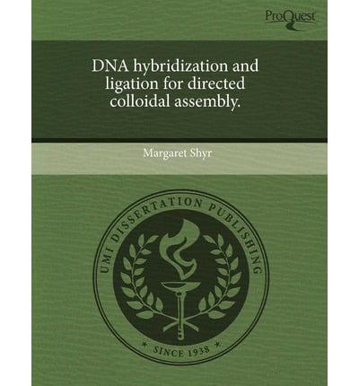 DNA Hybridization and Ligation for Directed Colloidal Assembly.