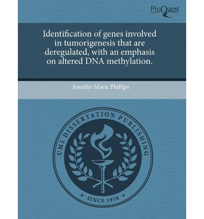 Identification of Genes Involved in Tumorigenesis That Are Deregulated, Wit