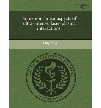 Some Non-Linear Aspects of Ultra-Intense, Laser-Plasma Interactions.