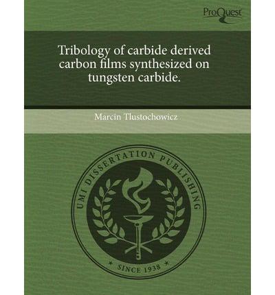 Tribology of Carbide Derived Carbon Films Synthesized on Tungsten Carbide.