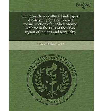 Hunter-gatherer Cultural Landscapes