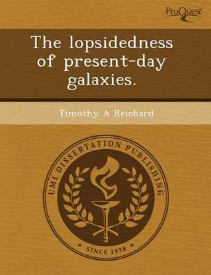 Lopsidedness of Present-Day Galaxies.