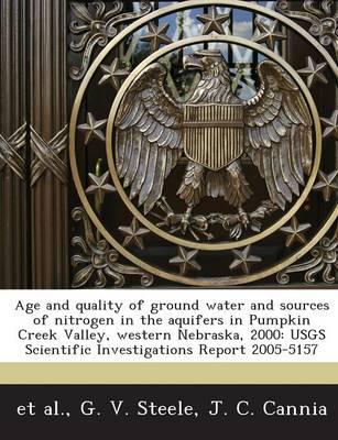 Age and Quality of Ground Water and Sources of Nitrogen in the Aquifers In