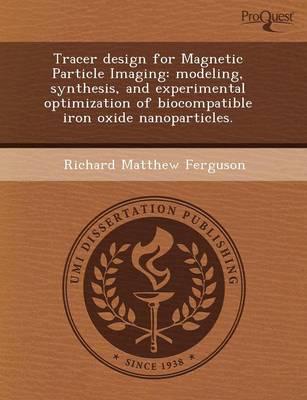 Tracer Design for Magnetic Particle Imaging