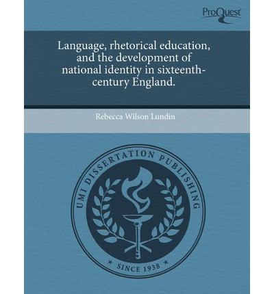 Language, Rhetorical Education, and the Development of National Identity In