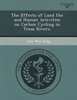 Effects of Land Use and Human Activities on Carbon Cycling in Texas Rivers.