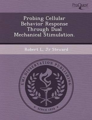 Probing Cellular Behavior Response Through Dual Mechanical Stimulation.