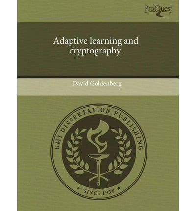 Adaptive Learning and Cryptography