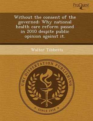Without the Consent of the Governed