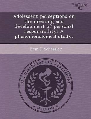 Adolescent Perceptions on the Meaning and Development of Personal Responsib