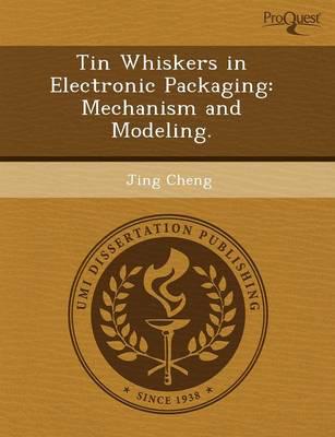 Tin Whiskers in Electronic Packaging