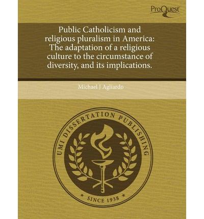 Public Catholicism and Religious Pluralism in America