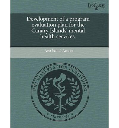 Development of a Program Evaluation Plan for the Canary Islands' Mental Hea
