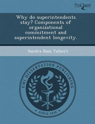 Why Do Superintendents Stay? Components of Organizational Commitment and Su