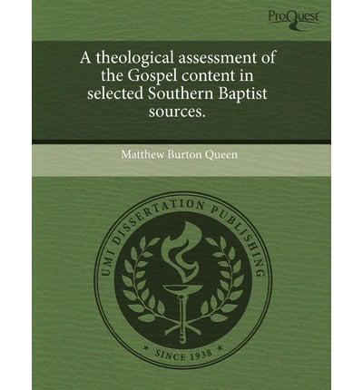 Theological Assessment of the Gospel Content in Selected Southern Baptist S