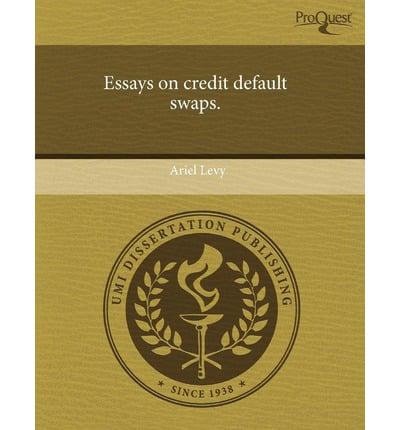 Essays On Credit Default Swaps