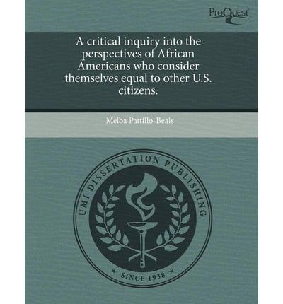 Critical Inquiry Into the Perspectives of African Americans Who Consider Th