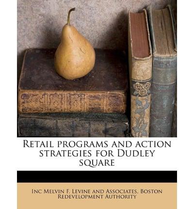 Retail Programs and Action Strategies for Dudley Square