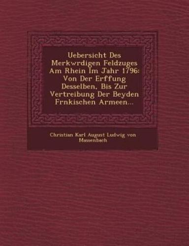 Uebersicht Des Merkw Rdigen Feldzuges Am Rhein Im Jahr 1796