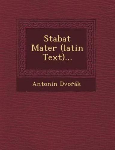 Stabat Mater (Latin Text)...