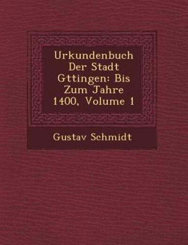 Urkundenbuch Der Stadt G Ttingen