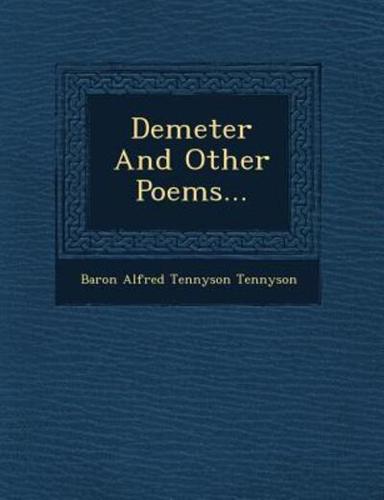 Demeter and Other Poems...