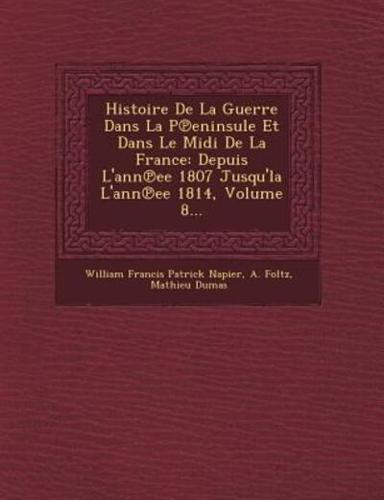 Histoire De La Guerre Dans La P Eninsule Et Dans Le MIDI De La France