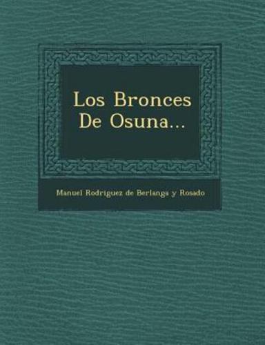 Los Bronces De Osuna...