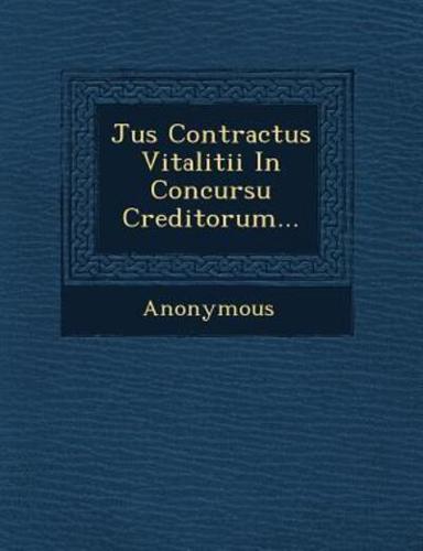 Jus Contractus Vitalitii in Concursu Creditorum...