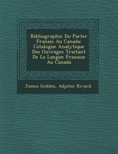 Bibliographie Du Parler Fran Ais Au Canada