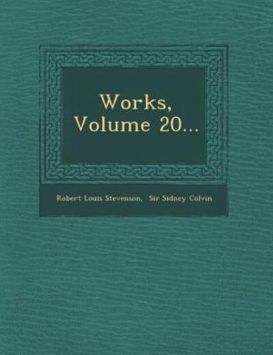Works, Volume 20...