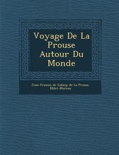 Voyage De La P Rouse Autour Du Monde
