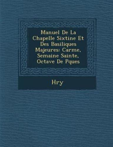 Manuel De La Chapelle Sixtine Et Des Basiliques Majeures