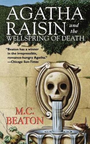 Agatha Raisin and the Wellspring of Death