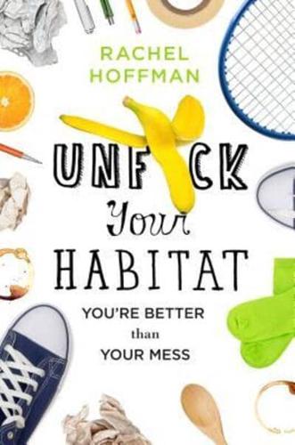 Unfuck Your Habitat
