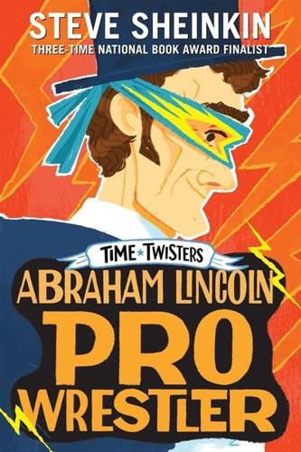 Abraham Lincoln, Pro-Wrestler