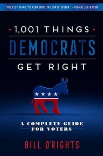 1,001 Things Democrats Get Right