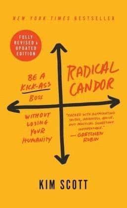 Radical Candor: Fully Revised & Updated Edition