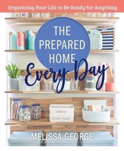 The Prepared Home Every Day