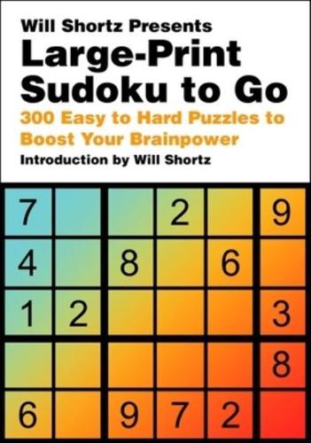 Will Shortz Presents Large-Print Sudoku to Go