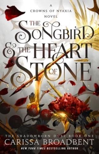 The Songbird & The Heart of Stone