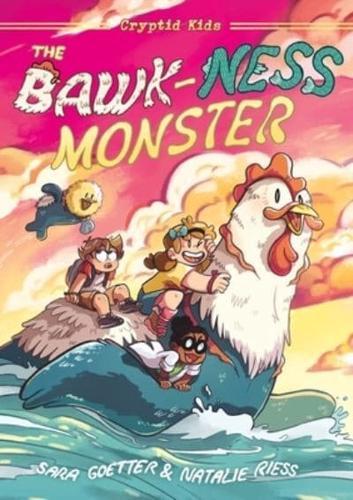 Cryptid Kids: The Bawk-Ness Monster