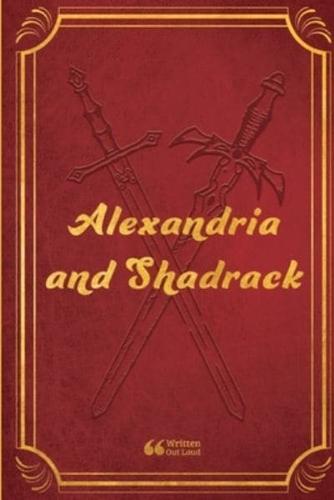Alexandria and Shadrack