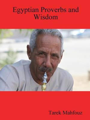 Egyptian Proverbs and Wisdom