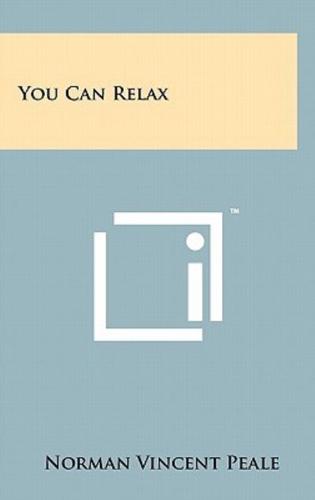 You Can Relax