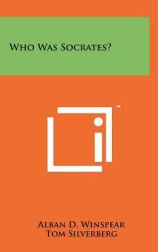 Who Was Socrates?